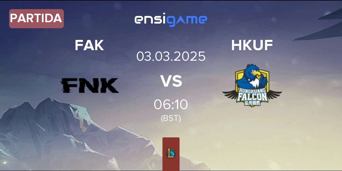 Partida Frank Esports FAK vs Hungkuang Falcon HKUF | 03.03