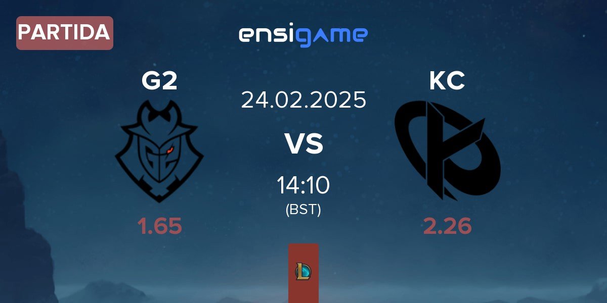 Partida G2 Esports G2 vs Karmine Corp KC | 24.02