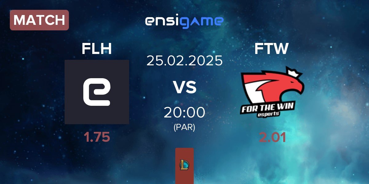 Match FlameHard FLH vs For The Win Esports FTW | 25.02