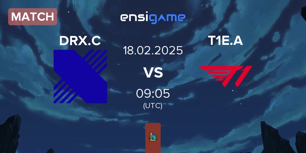 Match DRX Challengers DRX.C vs T1 Esports Academy T1E.A | 18.02