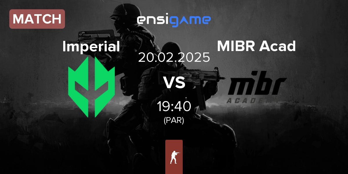 Match Imperial Esports Imperial vs MIBR Academy MIBR Acad | 20.02