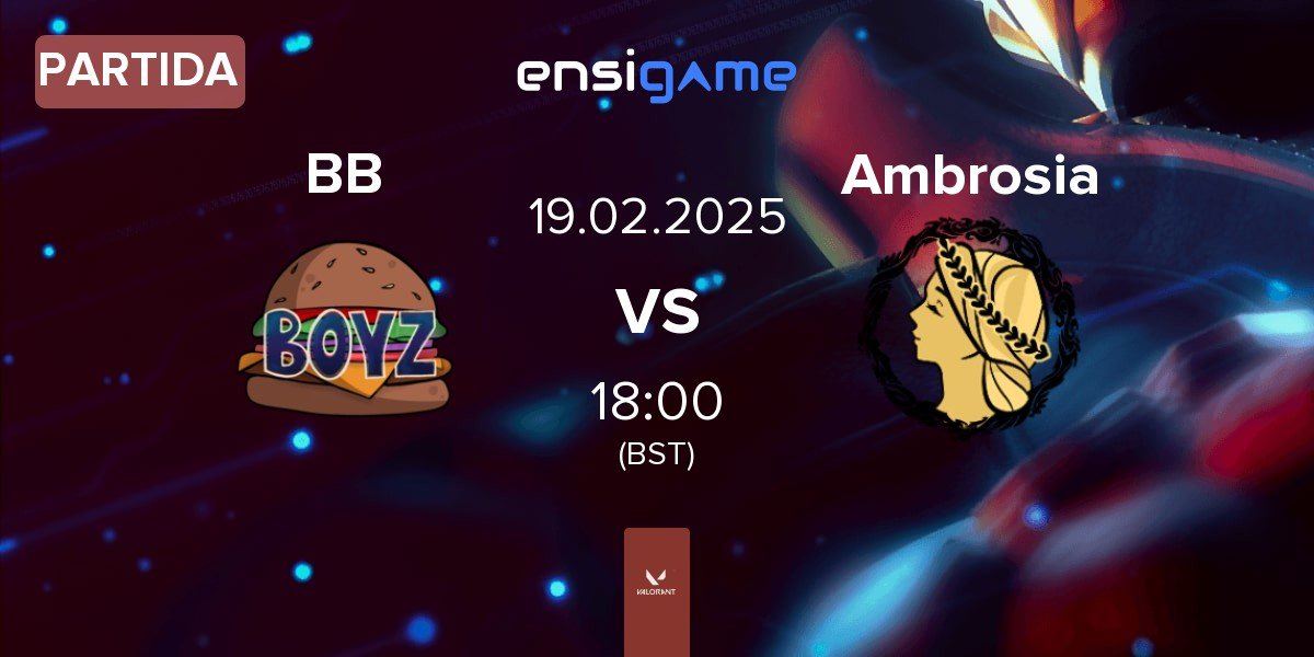 Partida Burger BOyz BB vs Ambrosia AMB | 19.02