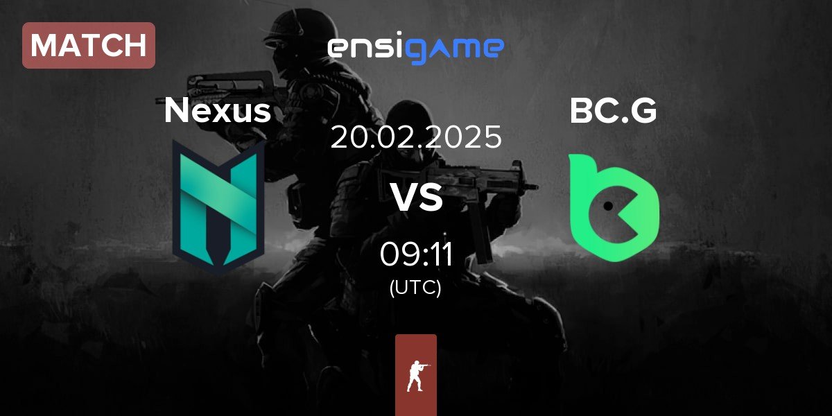 Match Nexus Gaming Nexus vs BC.Game Esports BC.G | 20.02