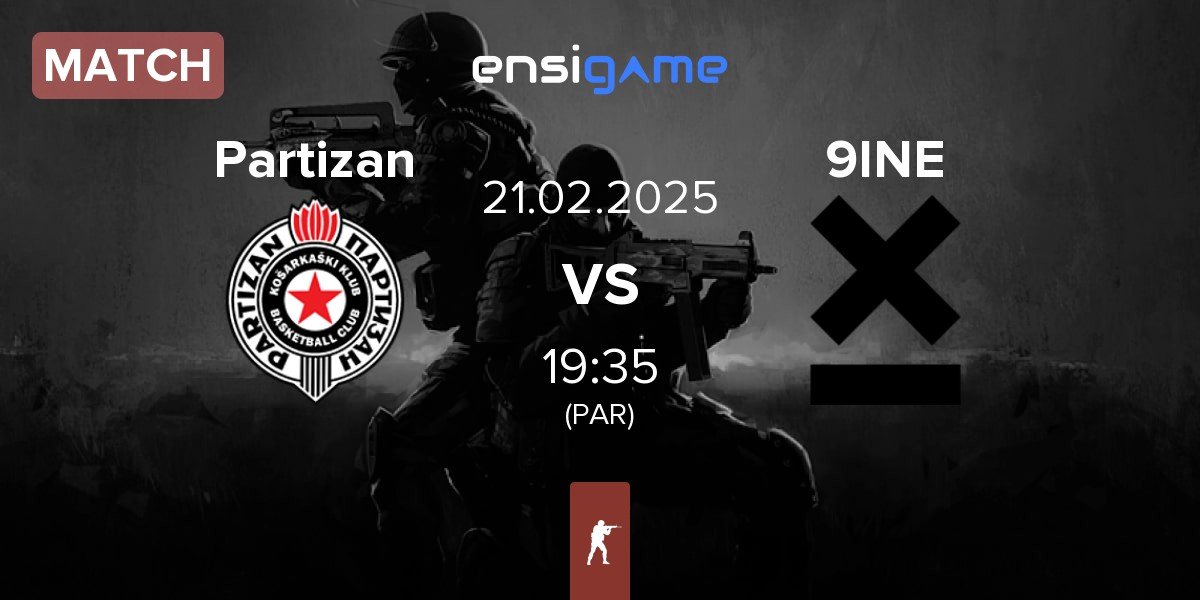 Match Partizan vs 9INE | 21.02