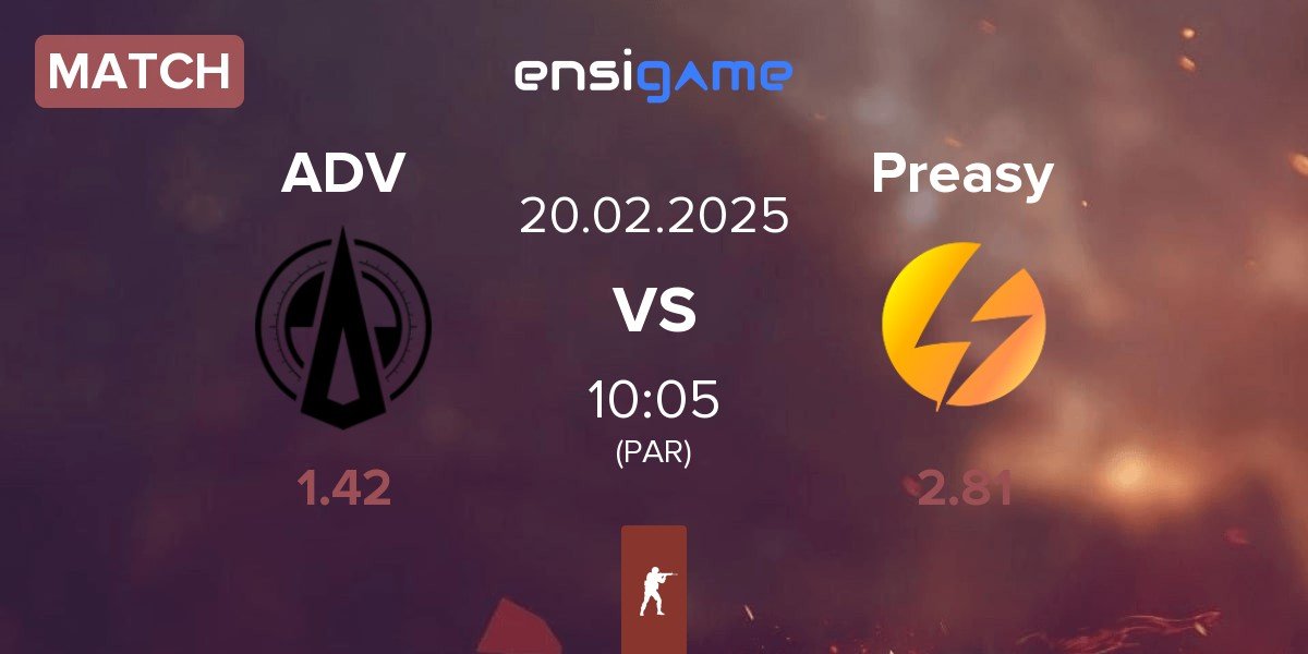 Match Adventurers ADV vs Preasy Esport Preasy | 20.02