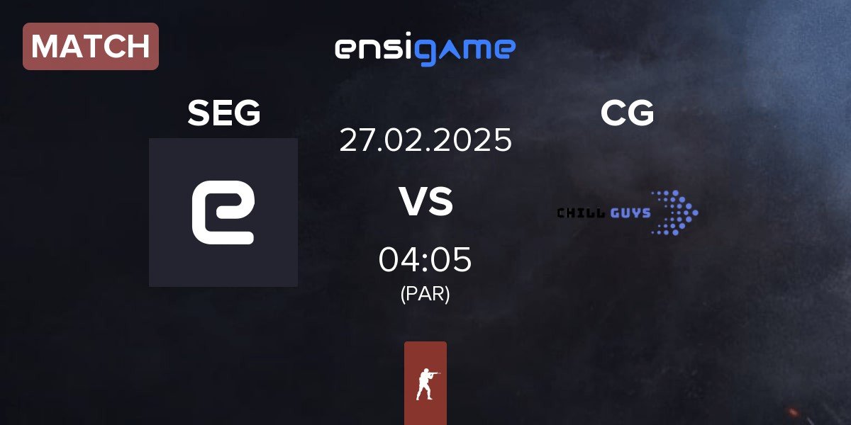 Match SUPER EVIL GANG SEG vs Chill Guys CG | 27.02