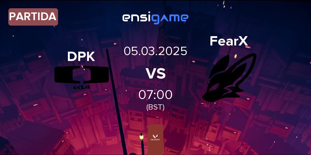 Partida Dplus KIA DPK vs FearX | 05.03