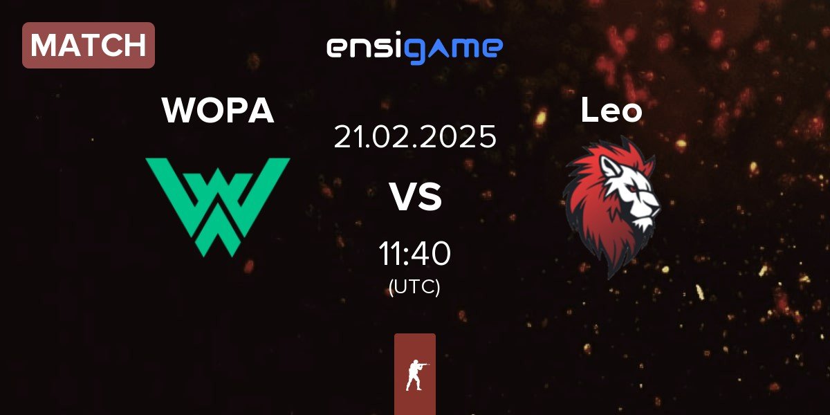 Match WOPA Esport WOPA vs Leo Team Leo | 21.02