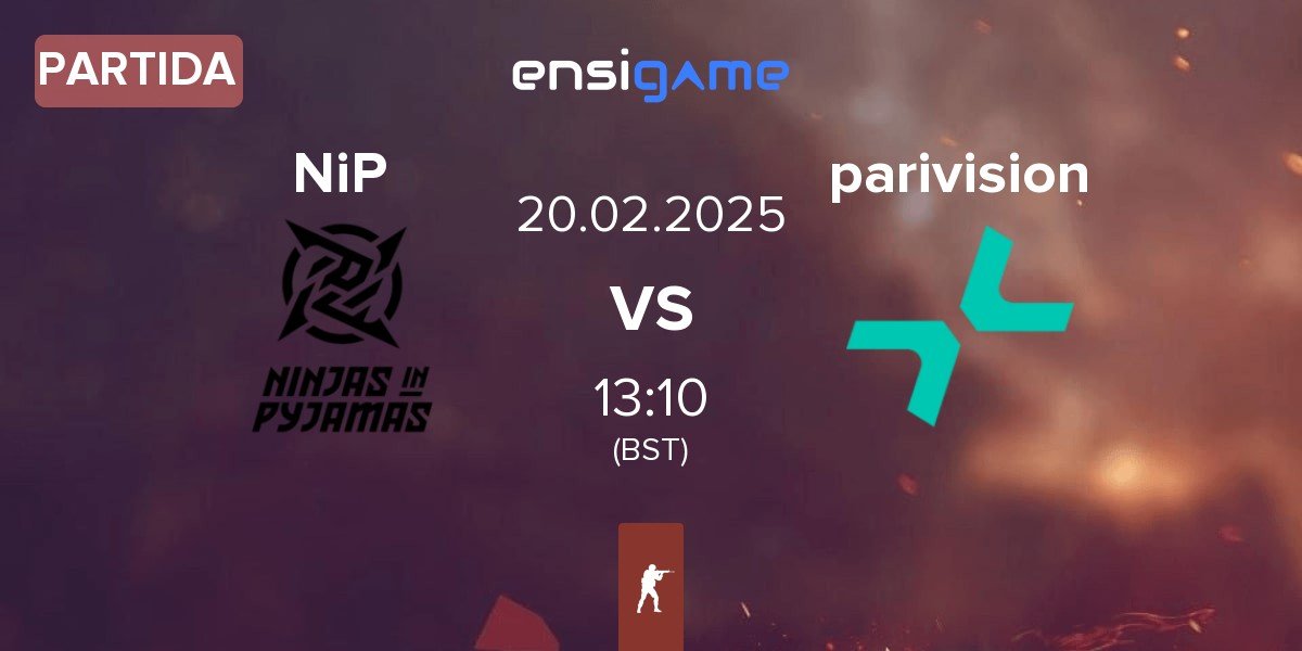 Partida Ninjas in Pyjamas NiP vs PARIVISION parivision | 20.02