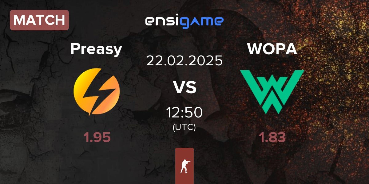 Match Preasy Esport Preasy vs WOPA Esport WOPA | 22.02