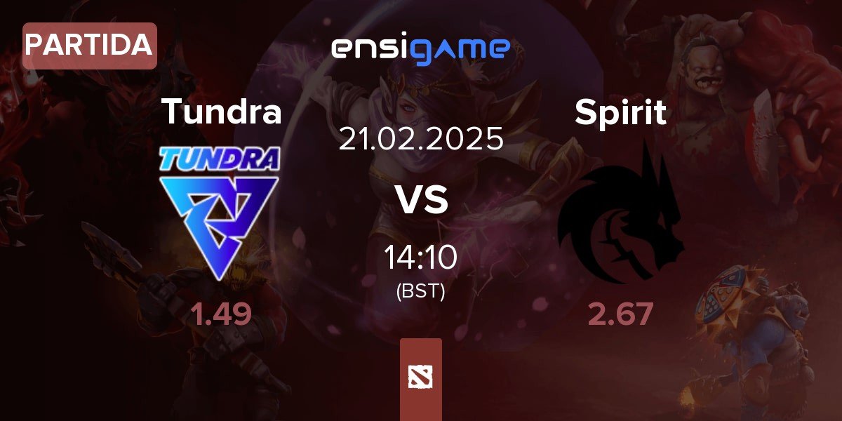 Partida Tundra Esports Tundra vs Team Spirit Spirit | 21.02