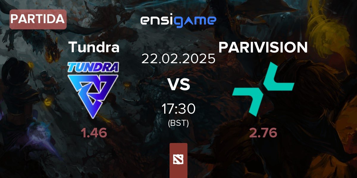 Partida Tundra Esports Tundra vs PARIVISION | 22.02