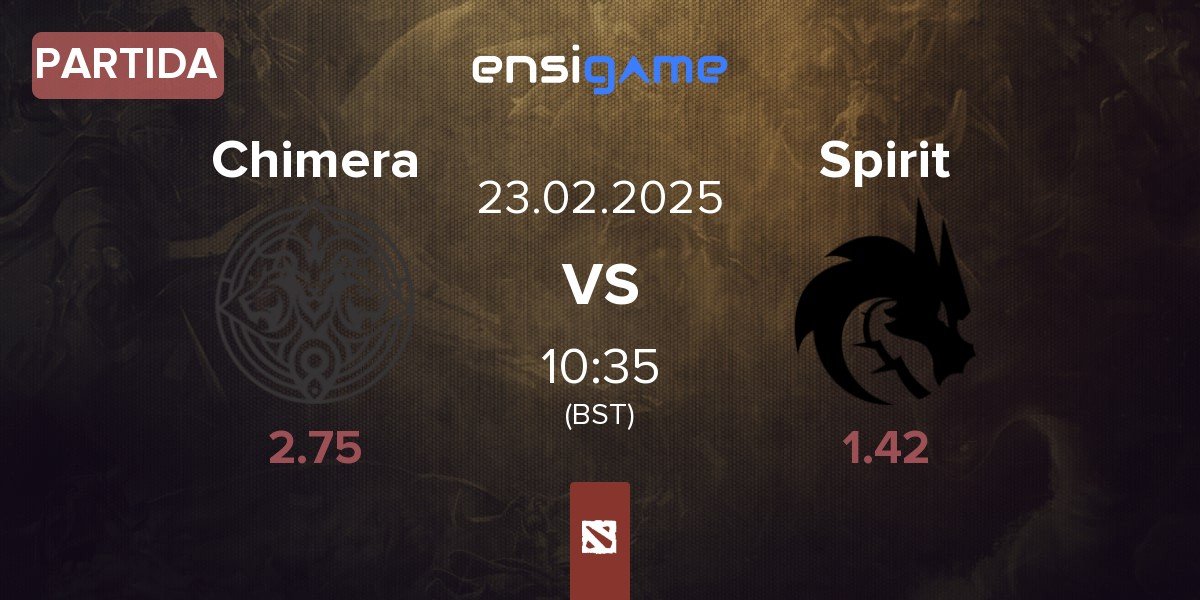 Partida Chimera Esports Chimera vs Team Spirit Spirit | 23.02