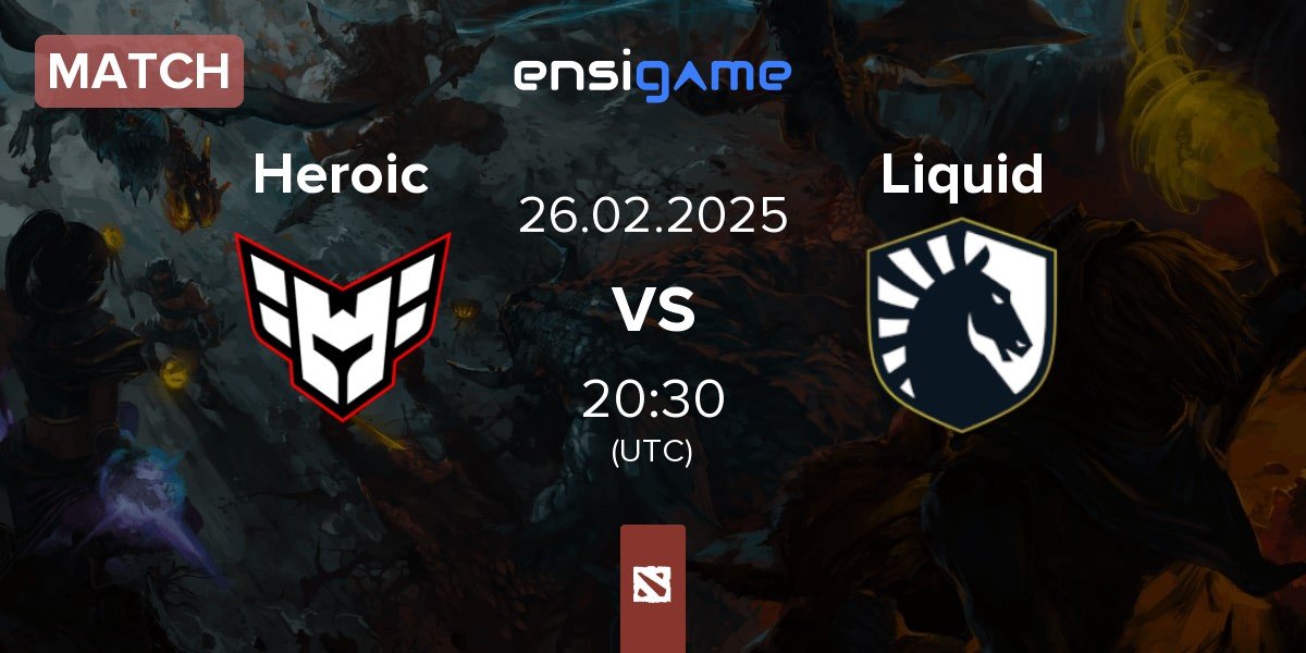 Match Heroic vs Team Liquid Liquid | 26.02