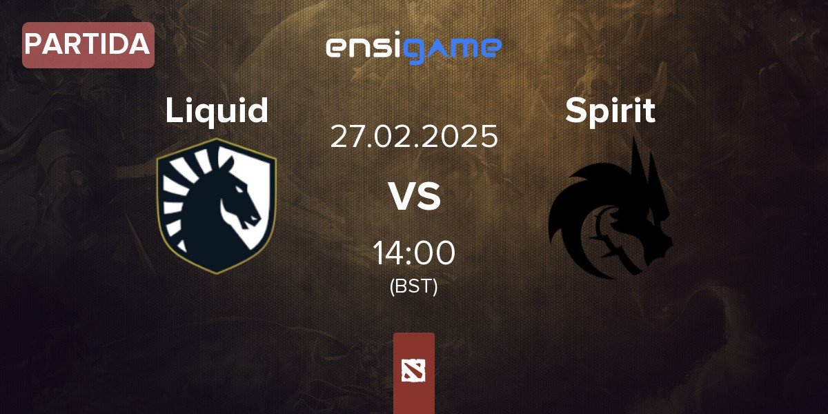 Partida Team Liquid Liquid vs Team Spirit Spirit | 27.02