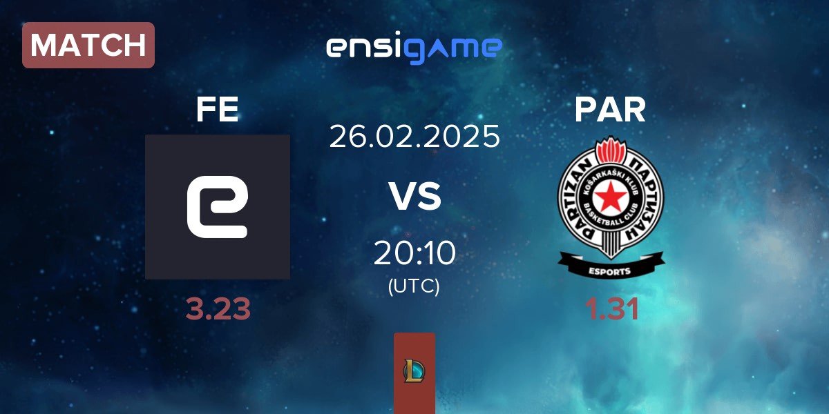 Match Fantastic Esports FE vs Partizan Esports PAR | 26.02