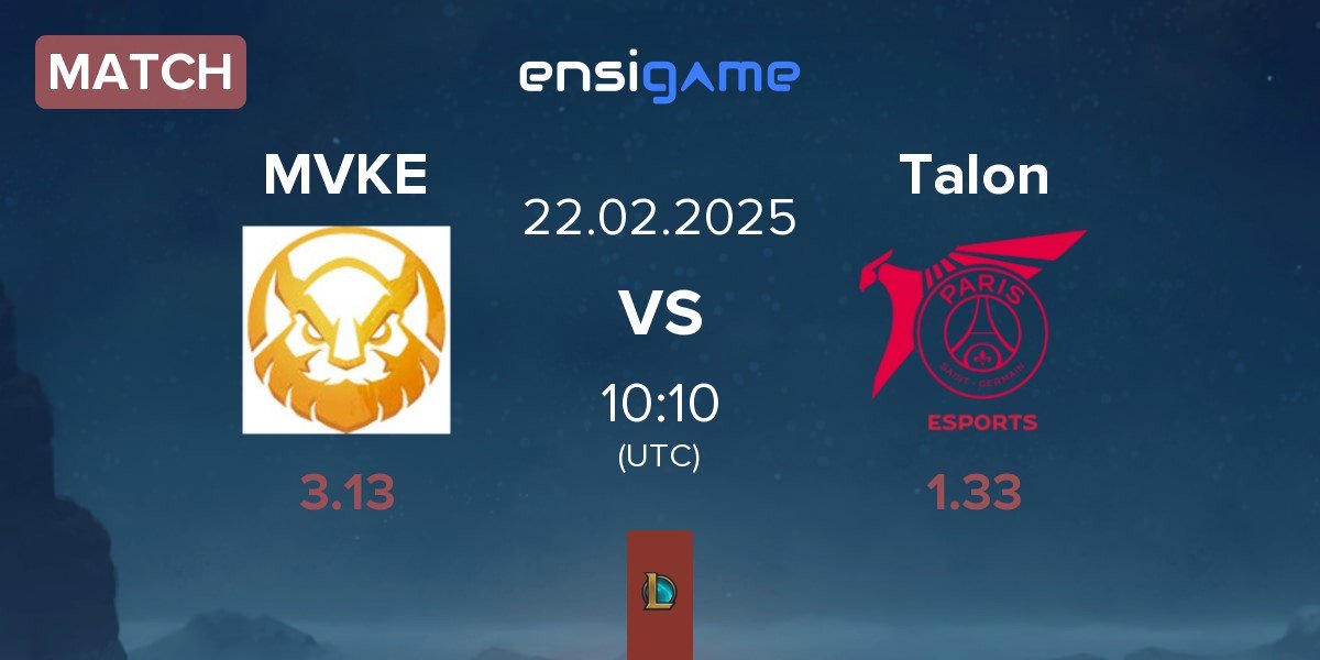 Match MGN Vikings Esports MVKE vs Talon | 22.02