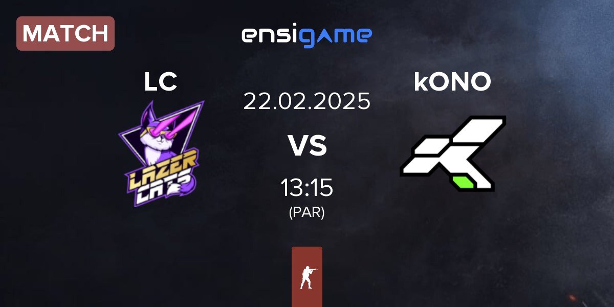 Match Lazer Cats LC vs kONO.ECF kONO | 22.02