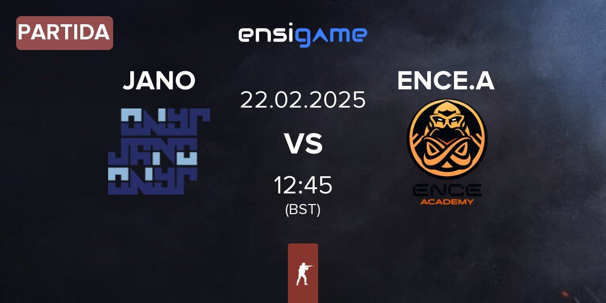 Partida JANO Esports JANO vs ENCE Academy ENCE.A | 22.02