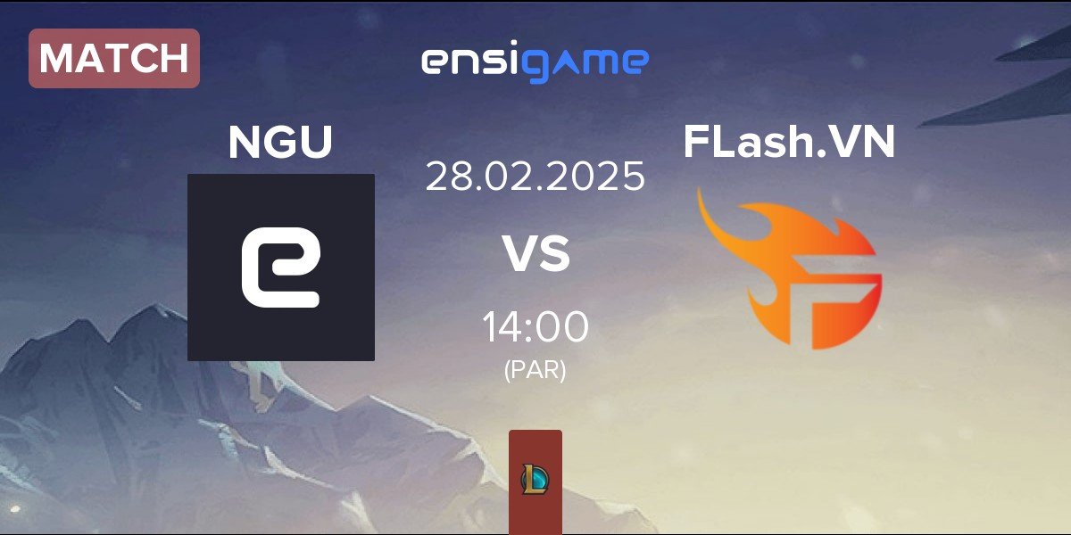 Match Never Give Up NGU vs Team Flash VN FLash.VN | 28.02