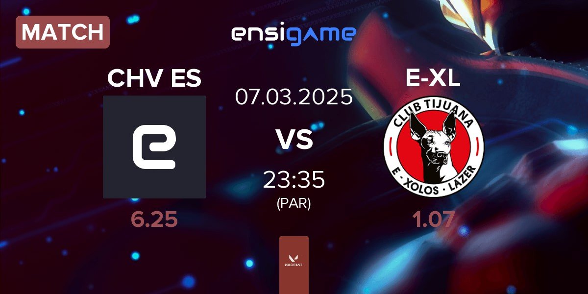 Match Chivas Esports CHV ES vs E-Xolos LAZER E-XL | 07.03