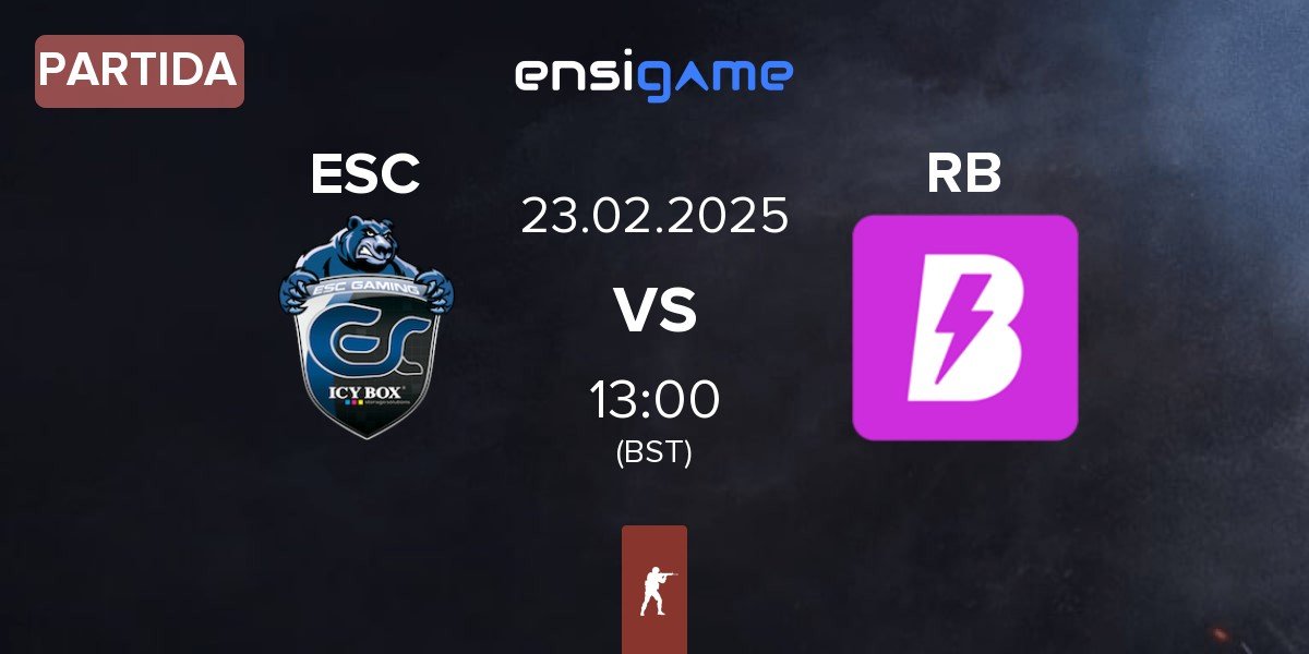 Partida ESC Gaming ESC vs RUSH B RB | 23.02