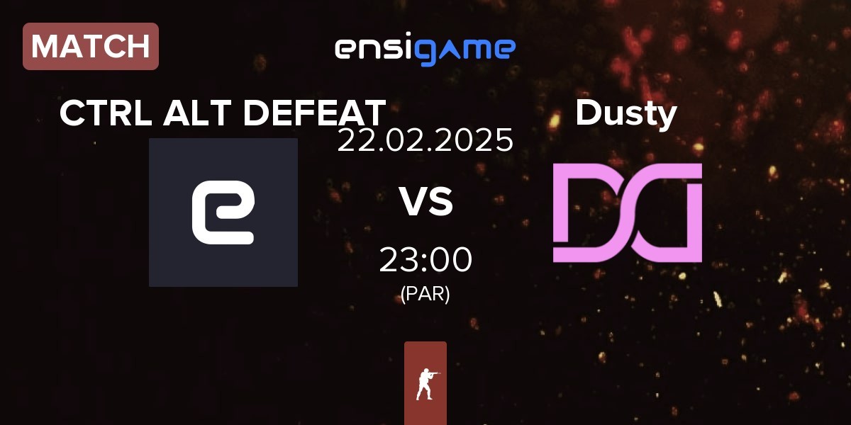 Match CTRL ALT DEFEAT vs Dusty | 22.02