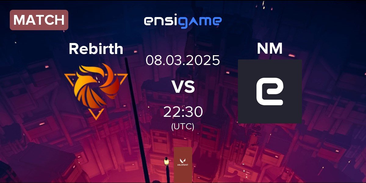 Match Rebirth Esports Rebirth vs Nottingham Miedo NM | 08.03