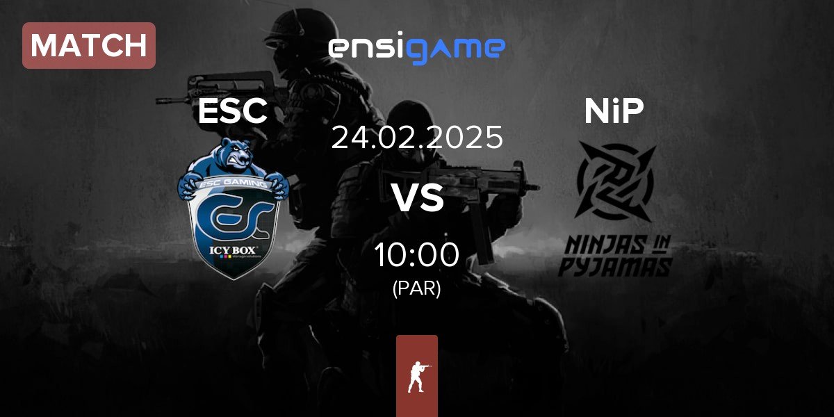 Match ESC Gaming ESC vs Ninjas in Pyjamas NiP | 24.02