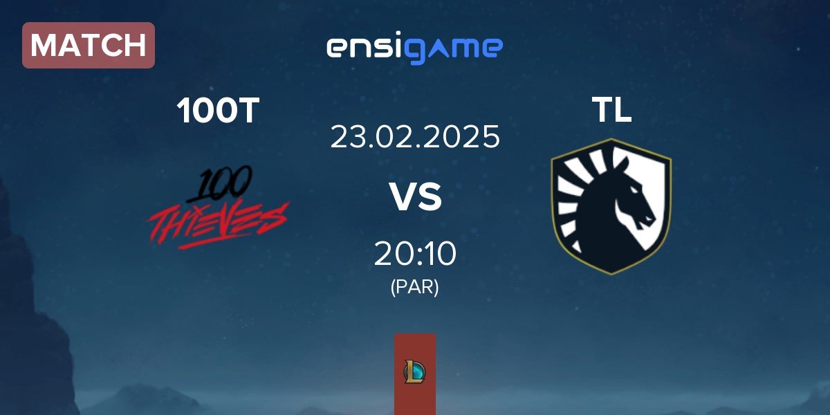 Match 100 Thieves 100T vs Team Liquid TL | 23.02