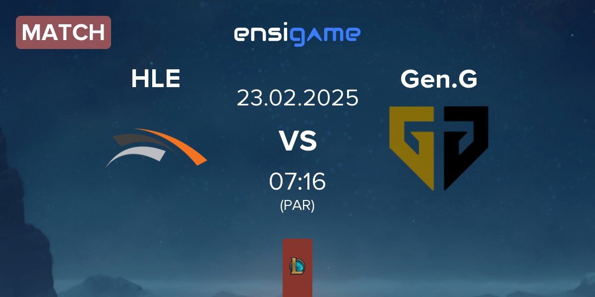 Match Hanwha Life Esports HLE vs Gen.G Esports Gen.G | 23.02