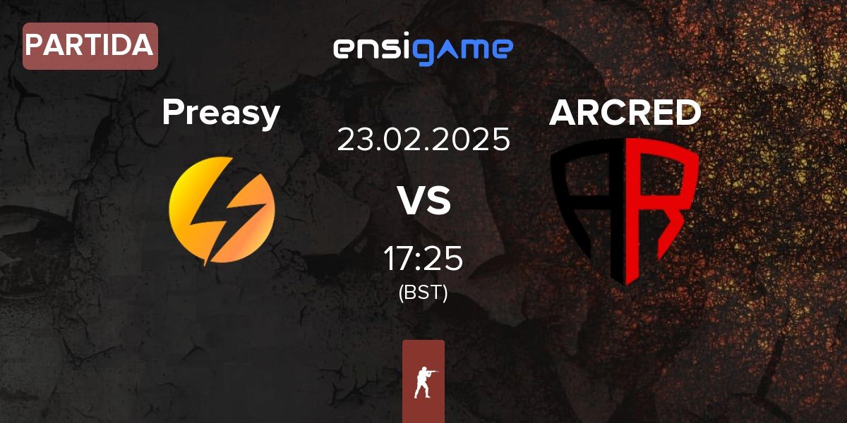 Partida Preasy Esport Preasy vs ARCRED | 23.02