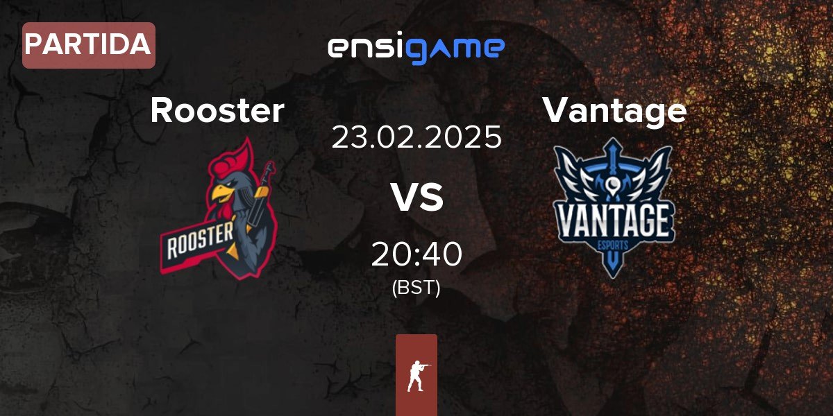 Partida Rooster vs Vantage | 23.02