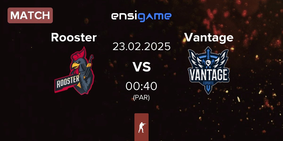 Match Rooster vs Vantage | 23.02