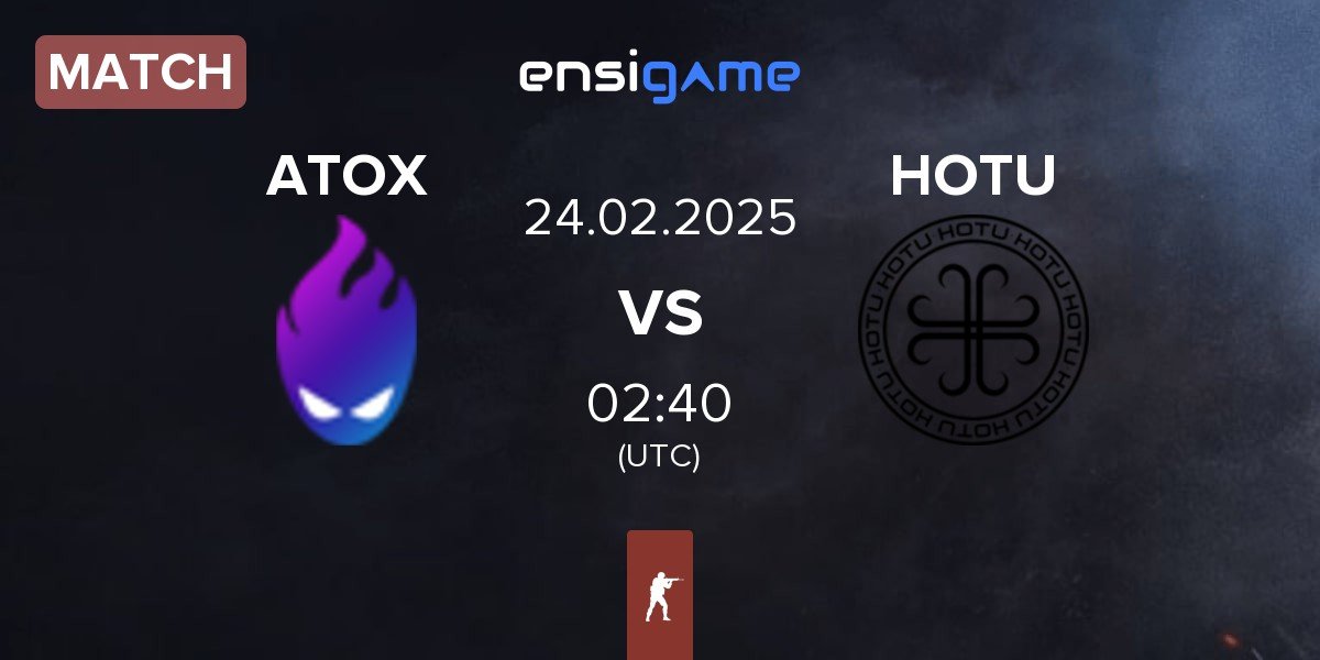 Match ATOX vs HOTU | 24.02