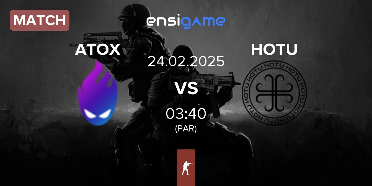 Match ATOX vs HOTU | 24.02