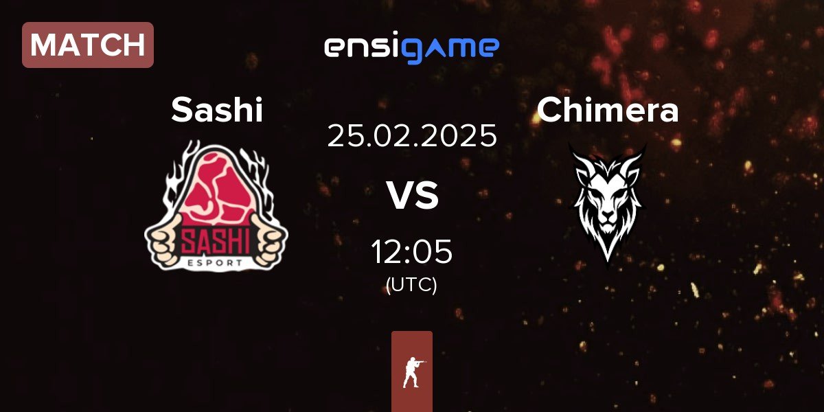 Match Sashi Esport Sashi vs Chimera Esports Chimera | 25.02