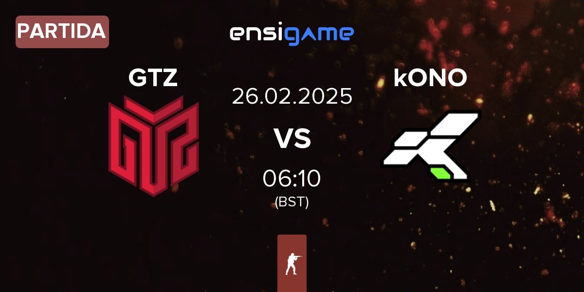 Partida GTZ Esports GTZ vs kONO.ECF kONO | 26.02