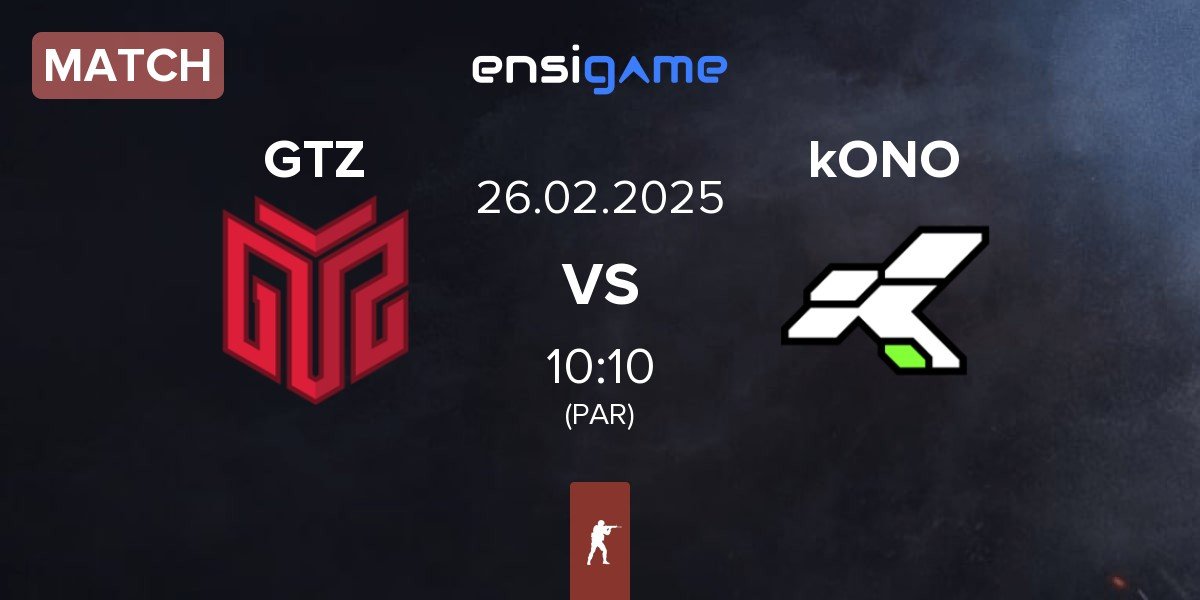 Match GTZ Esports GTZ vs kONO.ECF kONO | 26.02