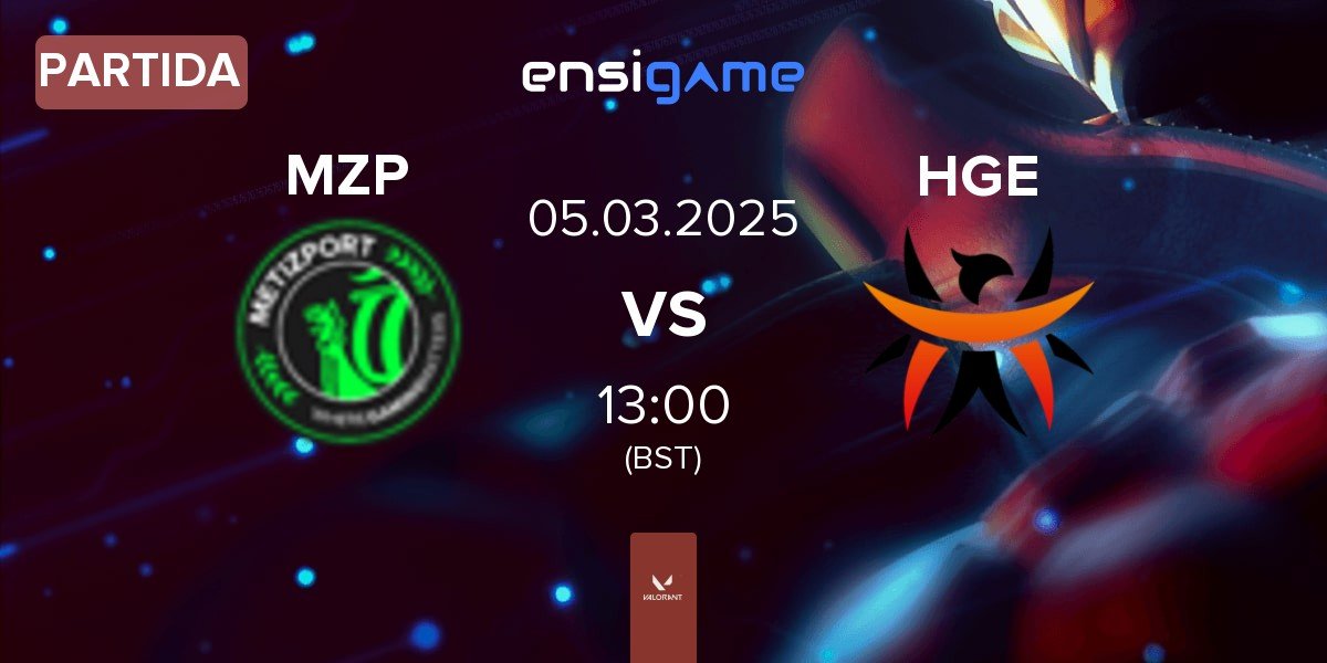 Partida Metizport MZP vs HGE Esports HGE | 05.03