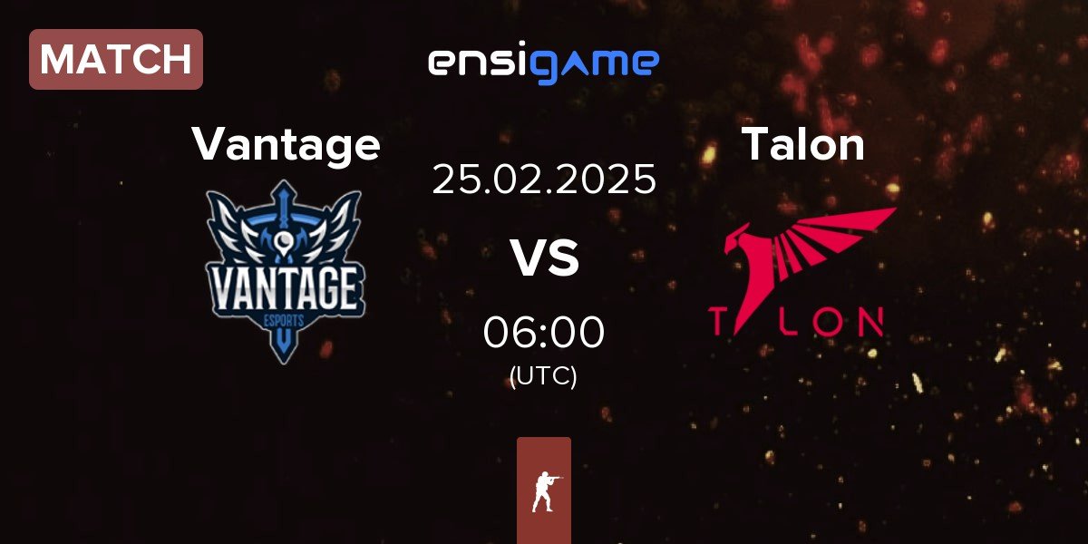 Match Vantage vs Talon Esports Talon | 25.02