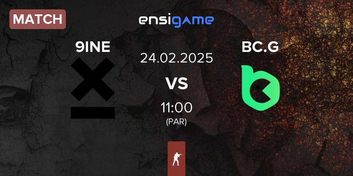 Match 9INE vs BC.Game Esports BC.G | 24.02