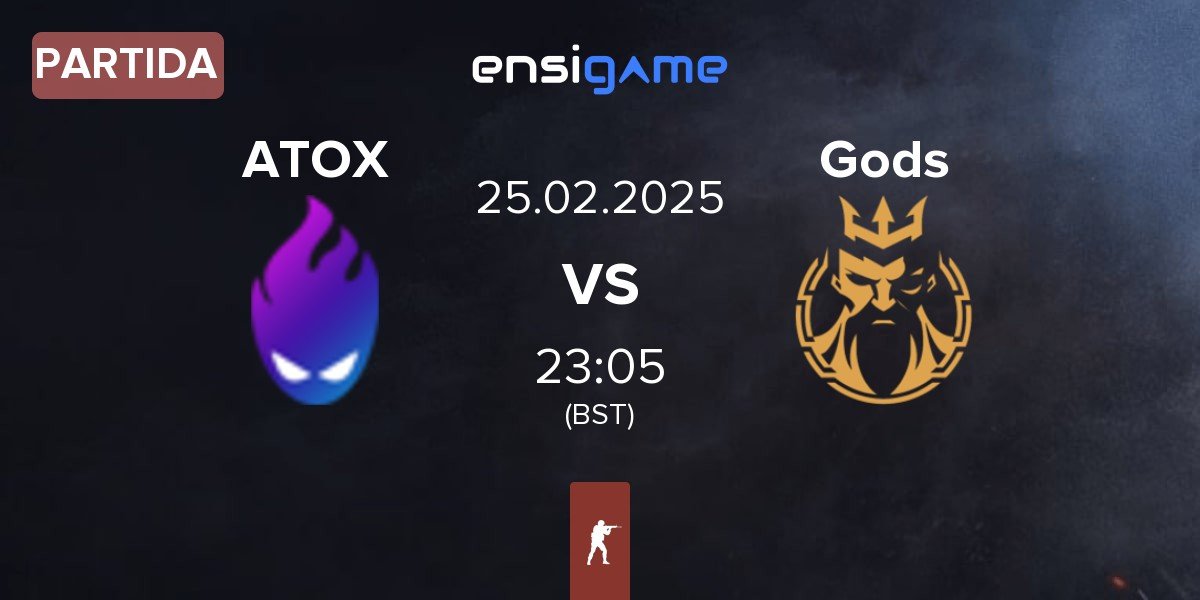 Partida ATOX vs Gods Reign Gods | 25.02