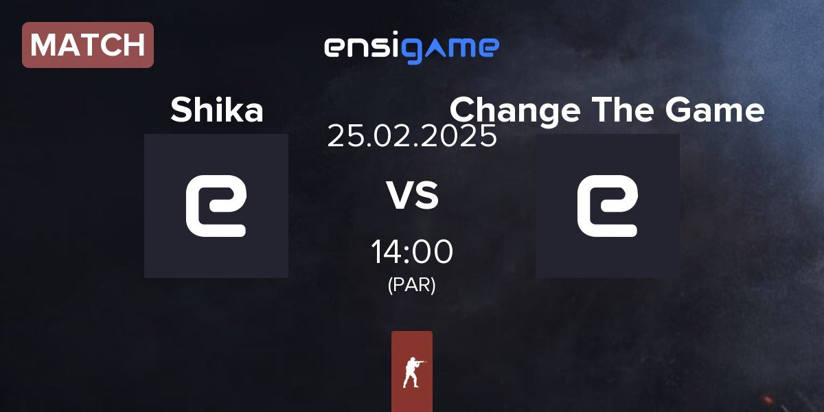 Match Shika vs Change The Game | 25.02