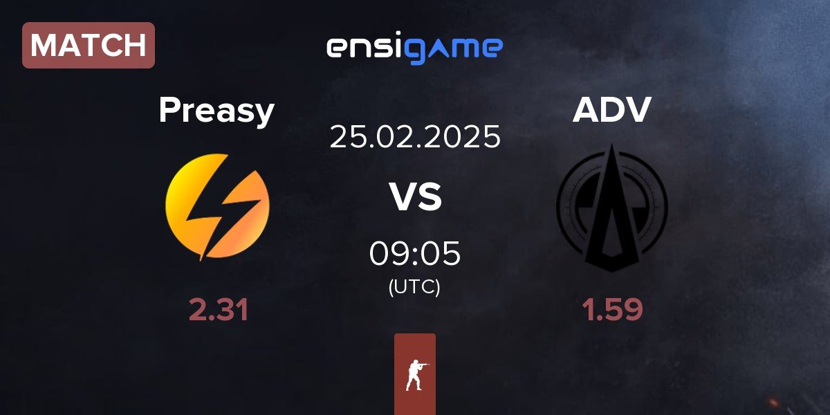 Match Preasy Esport Preasy vs Adventurers ADV | 25.02