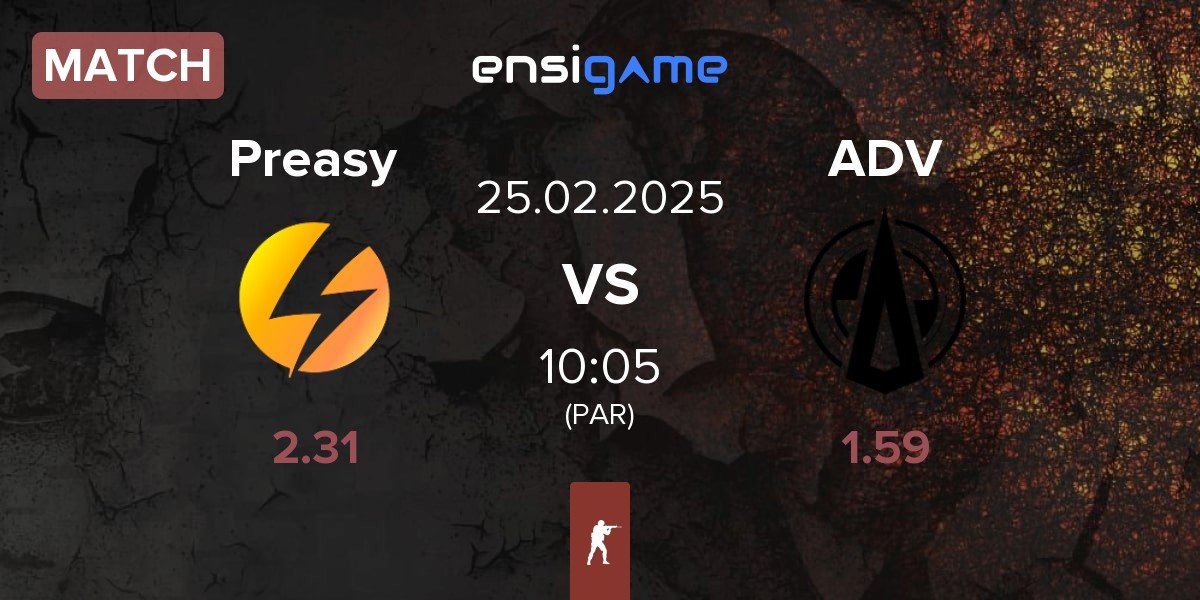 Match Preasy Esport Preasy vs Adventurers ADV | 25.02