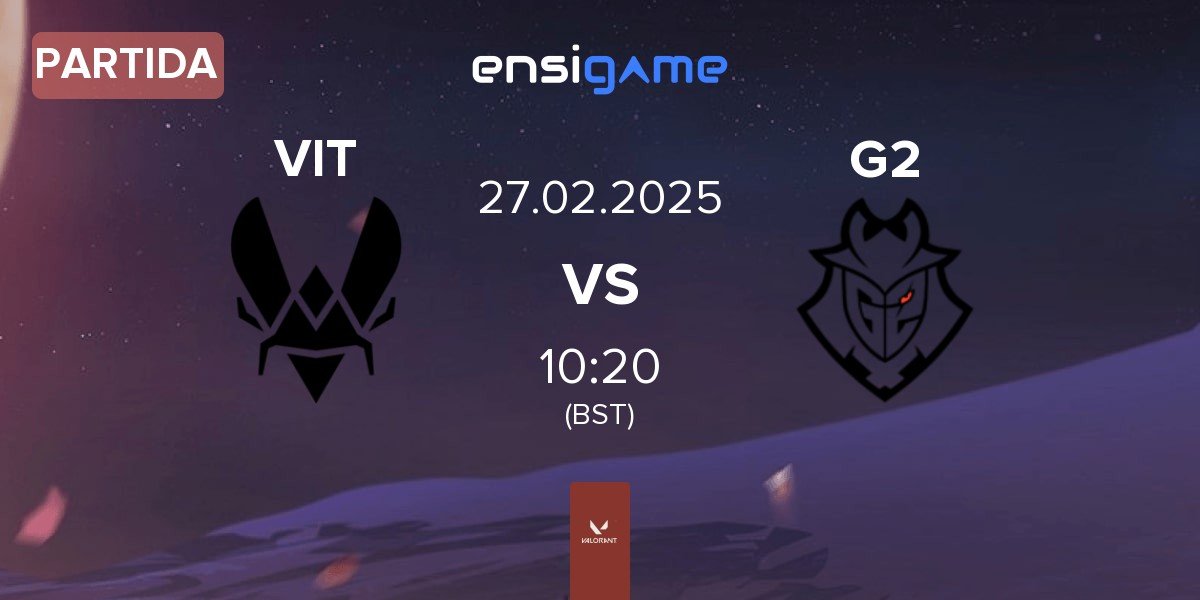 Partida Team Vitality VIT vs G2 Esports G2 | 27.02