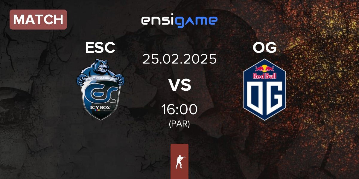 Match ESC Gaming ESC vs OG Gaming OG | 25.02