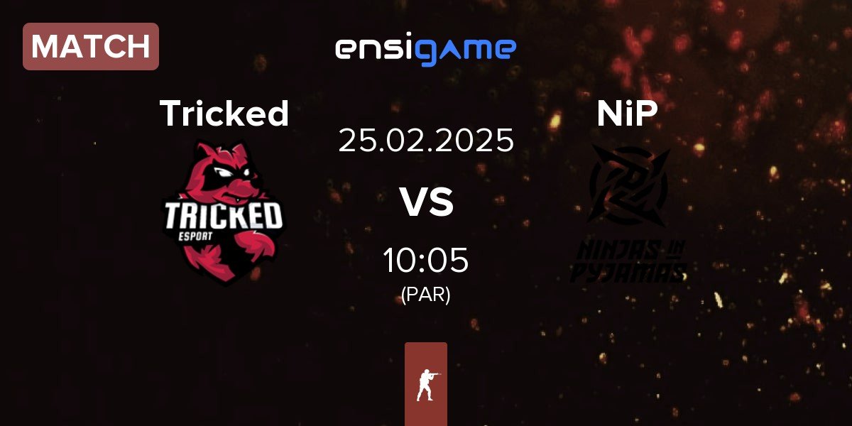 Match Tricked eSports Tricked vs Ninjas in Pyjamas NiP | 25.02