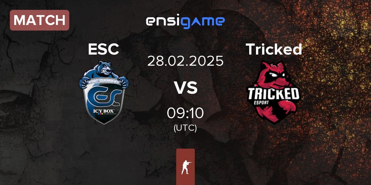 Match ESC Gaming ESC vs Tricked eSports Tricked | 28.02